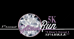 "I Don't Sweat, I Sparkle!" Glitter 5K