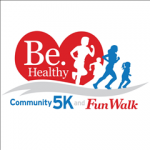 Be Healthy Community 5k/Fun Walk
