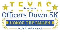 TEXARKANA Officers Down 5K & KIDS FUN RUN