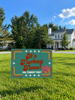 View a larger image of It’s Turkey Time! Yard Sign
