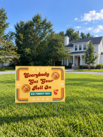 View a larger image of Everybody Get Your Roll On Yard Sign