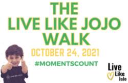 The Live Like JoJo Walk