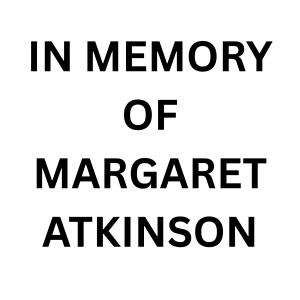 Logo for IN MEMORY OF MARGARET ATKINSON