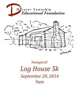 Log House 5k - Decatur Township Educational Foundation