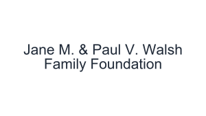 Sponsor Logo for Jane M and Paul V Walsh Family Foundation