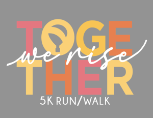 Together We Rise Virtual 5K Run/Walk home