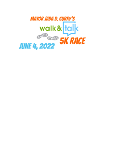 Mayor Jada D. Curry's Walk & Talk 5k Race home