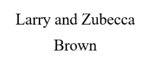 Sponsor Logo for Larry and Zubecca Brown