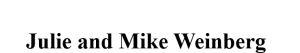 Sponsor Logo for Julie and Mike Weinberg