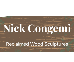 Sponsor Logo for Nick Congemi - Reclaimed Wood Scuptures