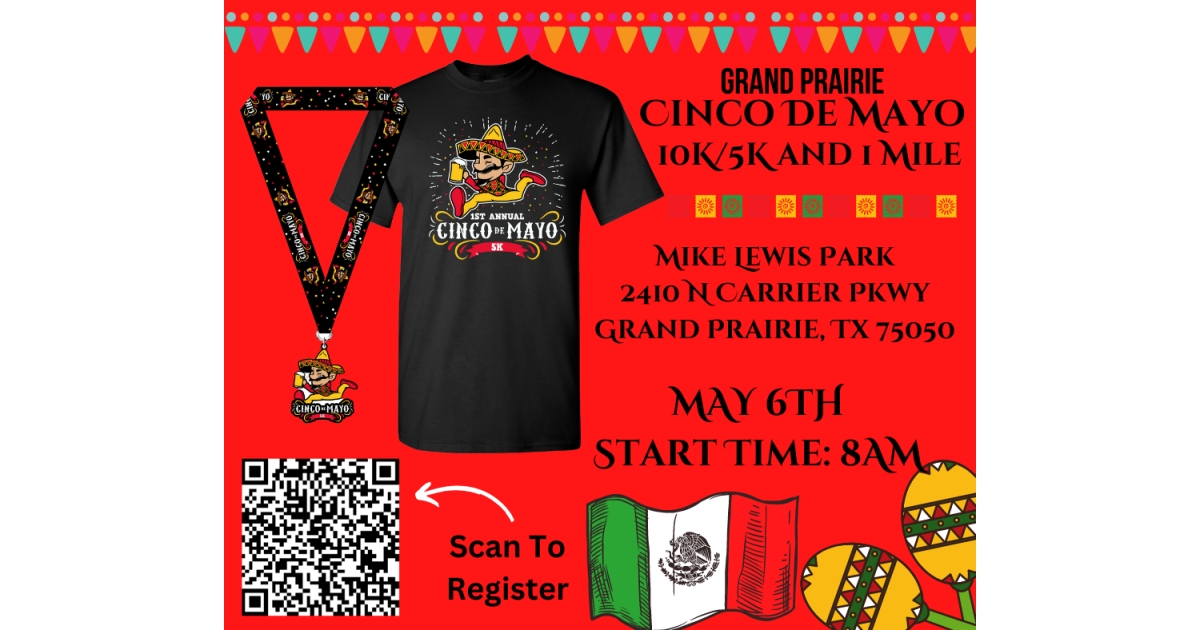 Grand Prairie Cinco De Mayo 5K , 10K & 1 Mile