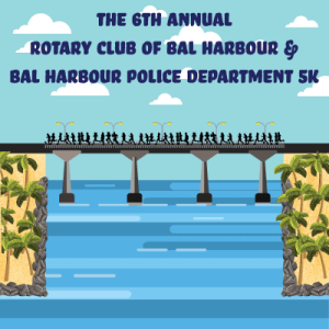 The Rotary Club of Bal Harbour and the Bal Harbour Police Department 5K home