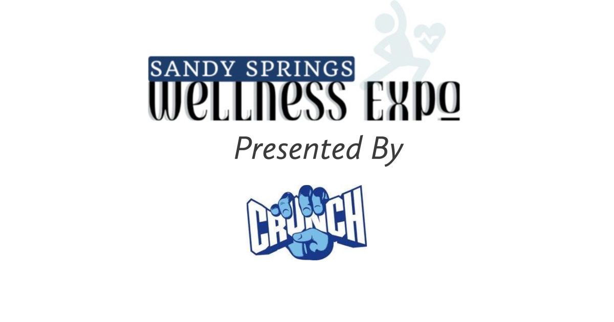 The Sandy Springs Health & Wellness Expo, Presented by Crunch Fitness