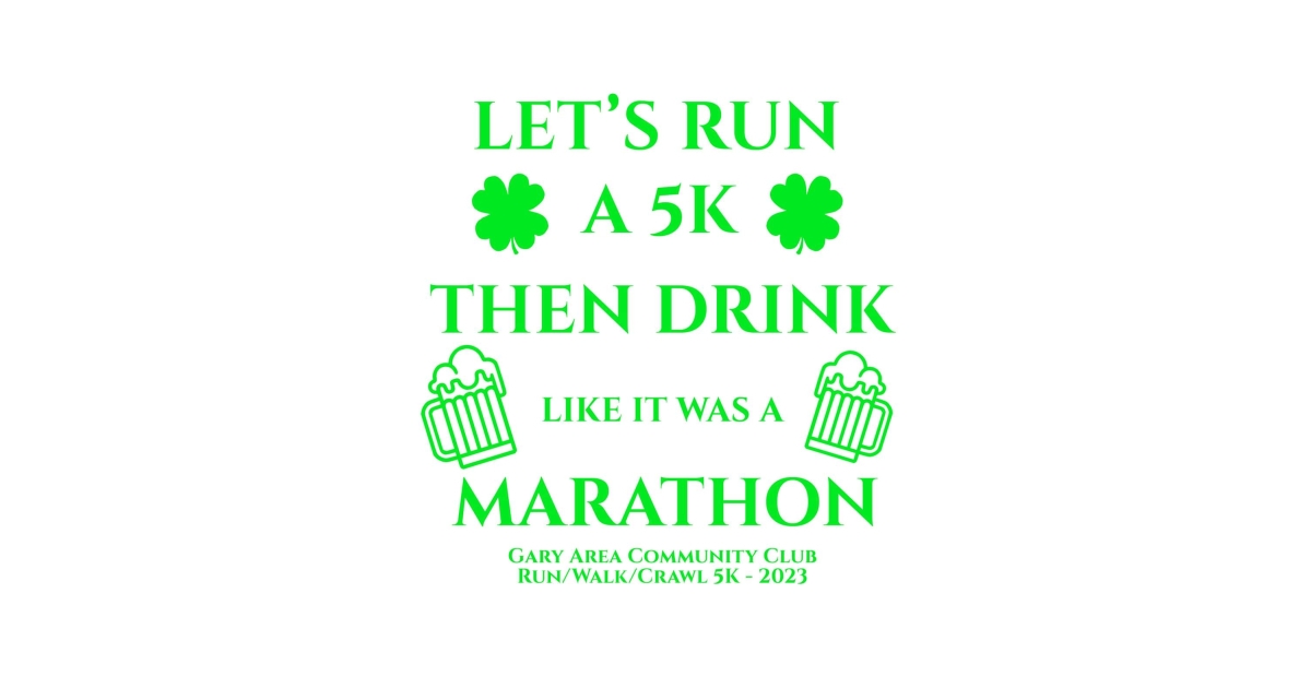 Gary SD Community Club's Run/Walk/Crawl St. Paddy's 5k