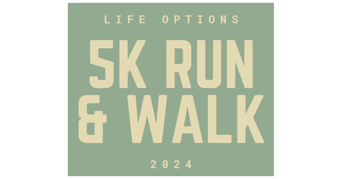 Life Options 5K Run & Walk