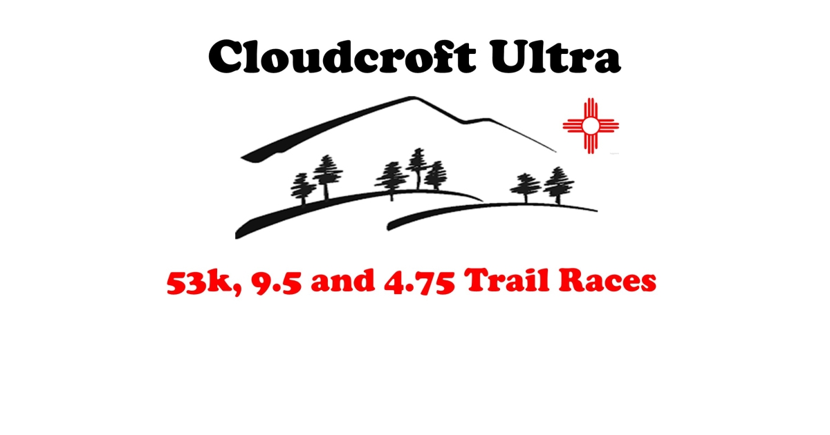 Cloudcroft Ultra 53K, 9.5 mile & 4.75 miler