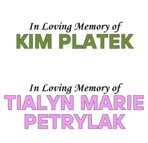 Sponsor Logo for In Memory of Kim Platek - In Memory of Tialyn Marie Petrylak