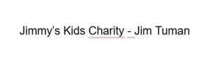 Sponsor Logo for Jimmy's Kids Charity - Jim Tuman