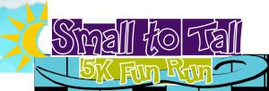 Small to Tall 5K Fun Run 