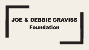 Sponsor Logo for Joe and Debbie Graviss Foundation