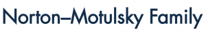 Logo for Norton–Motulsky Family