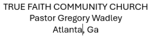 Sponsor Logo for True Faith Community Church