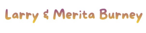 Sponsors Logo for Larry and Merita Burney