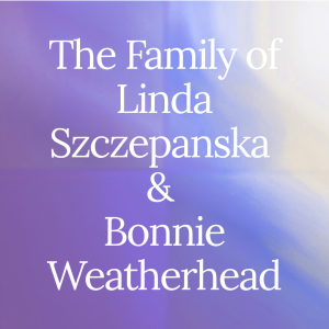 Logo for The Family of Linda Szczepanska & Bonnie Weatherhead