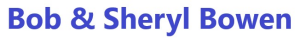 Sponsor Logo for Bob and Sheryl Bowen