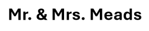 Sponsor Logo for Mr. & Mrs. Meads