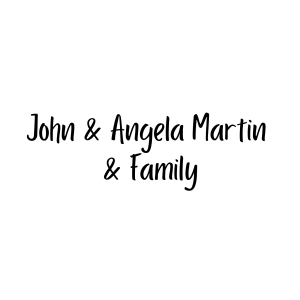 Sponsor Logo for John & Angela Martin & Family