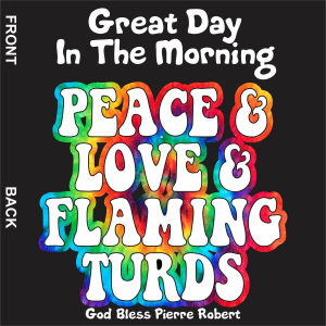 Sponsor Logo for PEACE & LOVE & FLAMING TURDS