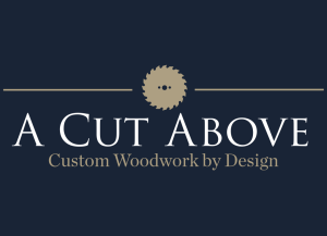 Sponsor Logo for A Cut Above Custom Woodworking