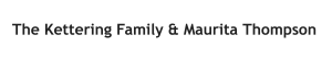 Sponsor Logo for The Kettering Family and Maurita Thompson