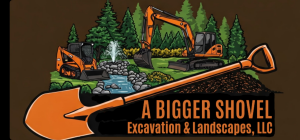 Sponsor Logo for A Bigger Shovel Excavation & Landscapes, LLC
