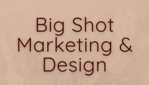 Sponsor Logo for Big Shot Marketing & Design