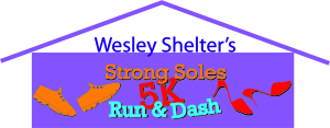 Wesley Shelter Strong Soles 5K, Walk & DAsh