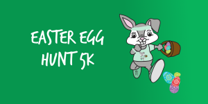 Easter Egg Hunt 5K