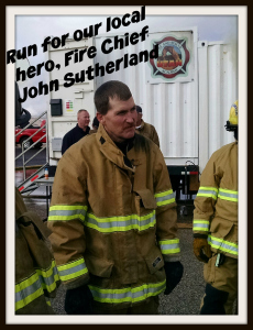 Run for our local hero, Fire Chief John Sutherland