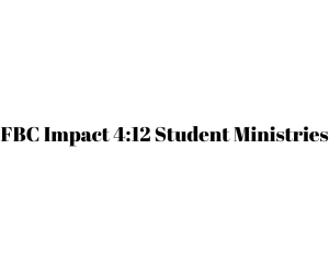 Sponsor Logo for FBC Impact 4:12 Student Ministries