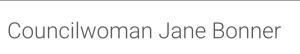 Sponsor Logo for Councilwoman Jane Bonner