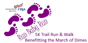 Run Baby Run 5K Trail Run and Fun Run Benefiting the March of Dimes