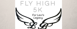 Fly High 5K for Levi's Legacy