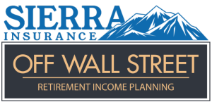 Sponsor Logo for Sierra Insurance and Off Wall Street Retirement Income Planning