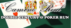Camino Real Double Century & Poker Run