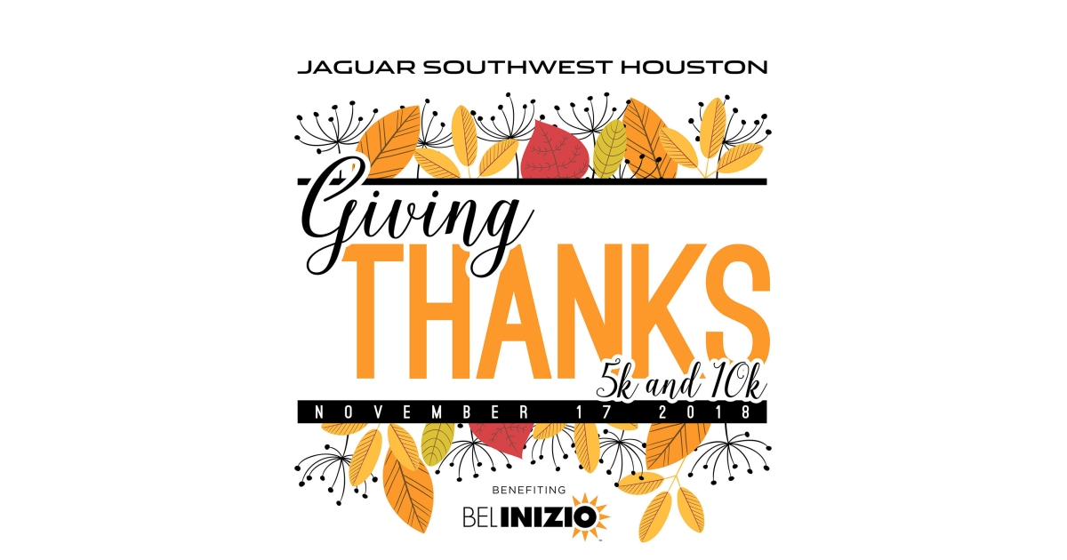 Bel Inizio's 2018 Giving Thanks 5K/10K Presented By Jaguar Southwest Houston