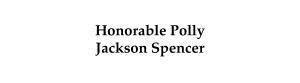 Sponsor Logo for Honorable Polly Jackson Spencer