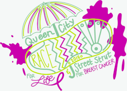 Queen City Race For Life & Street Strut For Breast Cancer