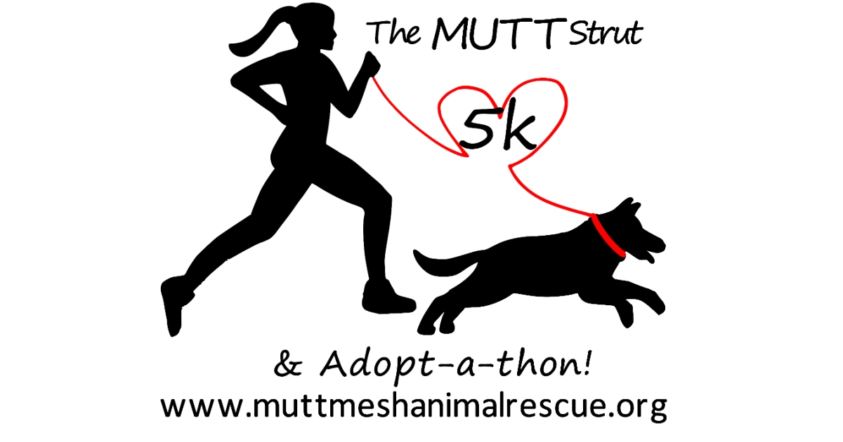 The Mutt Strut 5k & Adoptathon