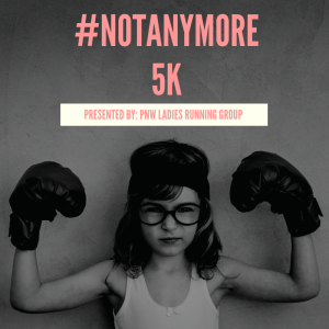 #NotAnymore5k